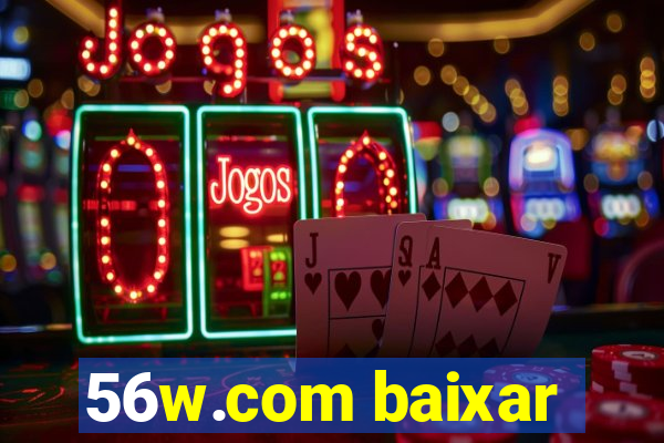 56w.com baixar